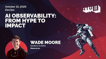 AI Observability: From Hype To Impact by Wade Moore