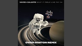 Смотреть клип What It Feels Like (Owen Norton Remix)