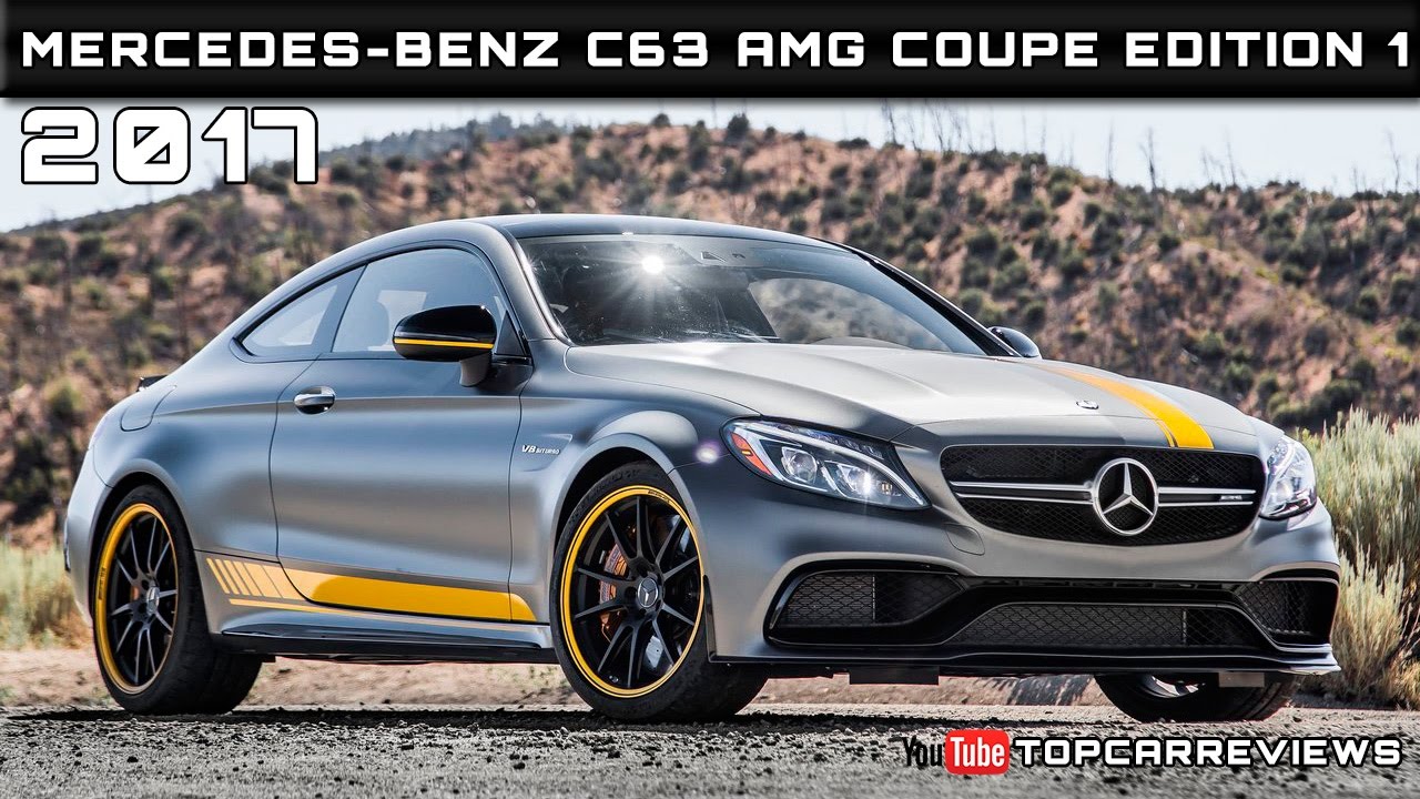 2017 Mercedes Benz C63 Amg Coupe Edition 1 Review Rendered Price 2017 Mercedes Benz C63 Amg Coupe Edition 1 Review Rendered Price Specs Release Date