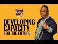 DEVELOPING CAPACITY FOR THE FUTURE BY GOING THROUGH THE PROCESS