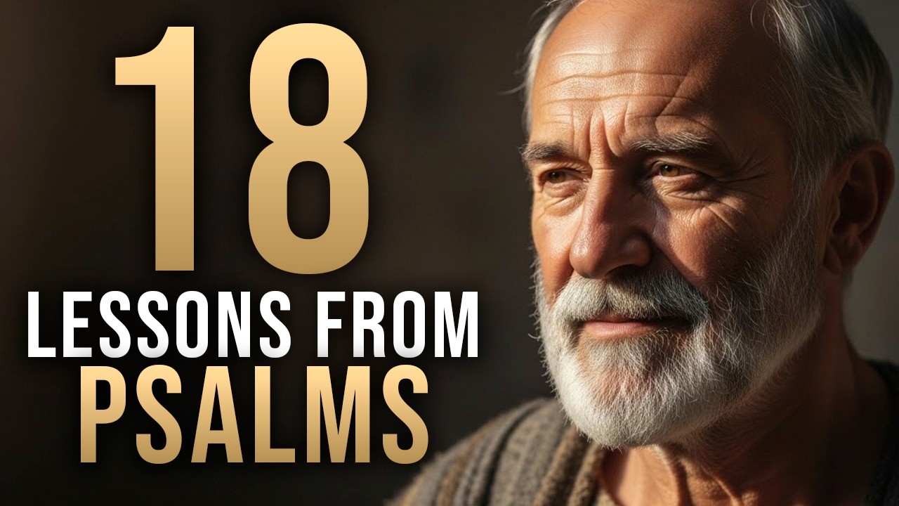 18 Lessons from Psalms That Will Strengthen Your Faith in Hard Times