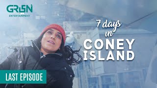 7 Days In Coney Island Episode 3 | Sidra Batool | Sabeen Sadiq | Aizzah Fatima | Green TV