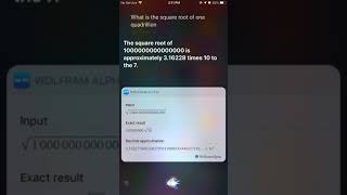 asking Siri what the square root of one quadrillion is