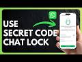 How to Use WhatsApp Secret Code Chat Lock Feature !
