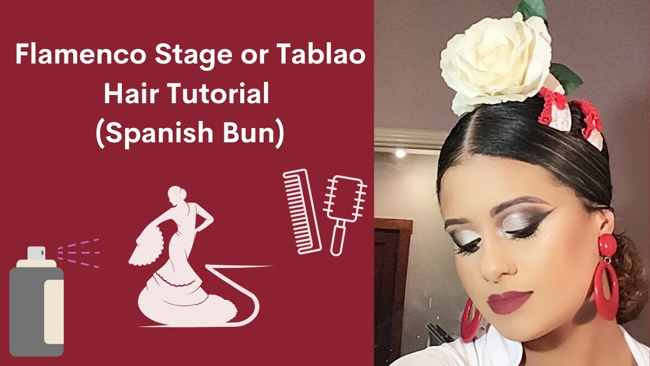 Flamenco Stage or Tablao Hair Tutorial (Spanish Bun) - YouTube