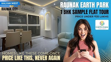 Earth Park Kalyan West | 1BHK Sample Flat Tour | Raunak City Kalyan | Call 7021988393