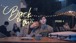 Episode 4 BACK TO ME 나에게 돌아와 - MINI DRAMA