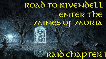 Road to Rivendell Take On Chapter 1 Of The Mines Of Moria Raid In LOTR: Heroes Of Middle Earth!