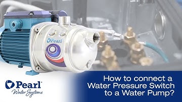 How to connect a Water Pressure Switch to a Water Pump?