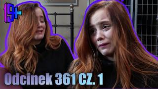 19+ | ODCINEK 361 CZ. 1