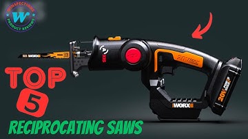 Best Reciprocating Saws for the money | Top 5 Reciprocating Saws buying guide