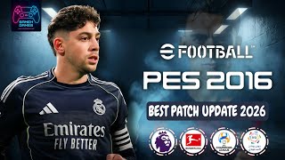 أقوي باتش لموسم 2026  لبيس 2016 باخر الانتقالات الجديد  | PES 2016 NEXT SEASON PATCH UPDATE 2026