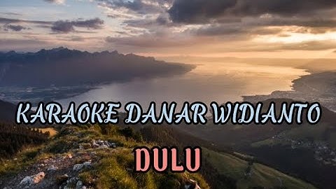 Karaoke akustik Danar Widianto-Dulu