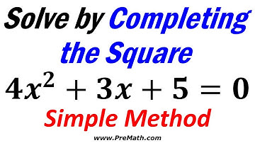 Solve Quadratic Equations - Use the Simple Completing the Square Method