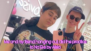 Me And My Friend Hanging Out, Did The Practice To Na Eks By Alisia 🌸🩷
