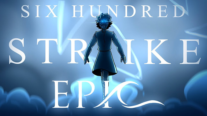 SIX HUNDRED STRIKE | EPIC The Musical | ANIMATIC