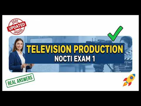 🎬 Television Production NOCTI Exam 1: Questions & Answers Revealed! ✅ 2026 Study Guide 🚀