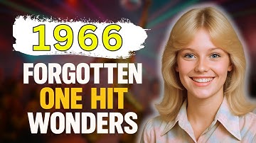 15 Forgotten One Hit Wonders From 1966