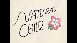 Video thumbnail of "Natural Child - Don't The Time Pass Quickly"