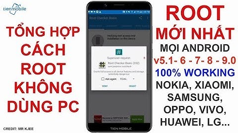 Hướng dẫn cách ROOT mới nhất mọi điện thoại Android 7,8, 9... 100% thành công không cần PC 2021 V5