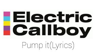 Electric Callboy - PUMP IT (Lyrics)