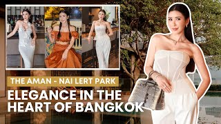 A LUXURY WEEKEND AT THE AMAN NAI LERT PARK – BANGKOK 🇹🇭 | JAMIE CHUA