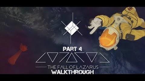 The Fall of Lazarus - Walkthrough Part 4 (no commentary)