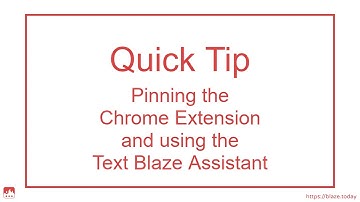 Pinning the Text Blaze Chrome Extension & using the Assistant Menu