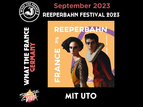France @Reeperbahn Festival 2023 mit UTO @uto_music - What the France Radio Show Germany