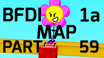 BFDI 1a MAP PART 59 #JNJBbfdi1amap for @AuraRainbow