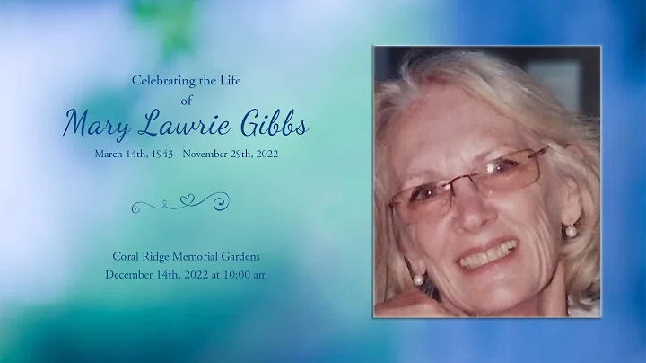 Celebrating The Life of Mary Lawrie Gibbs