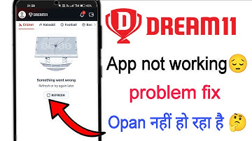 Dream 11 Not Working || Dream 11 Something Went Wrong || Dream 11 App Open Nahi Ho Raha Hai Today Pr