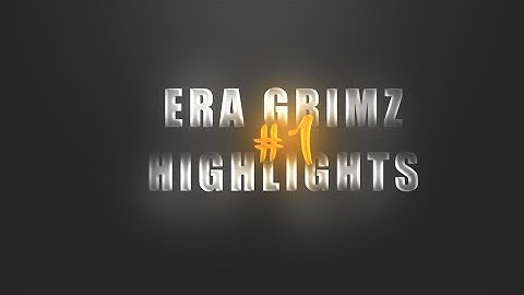 eRa Grimz - Highlights #1 (Multi-Cod)