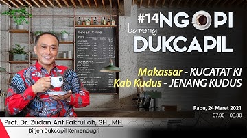 Makassar - KUCATAT KI Kab Kudus - JENANG KUDUS | Ngopi bareng DUKCAPIL #14