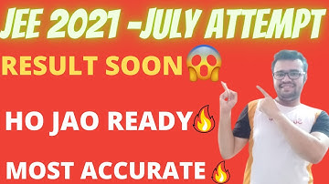 👉JEE  JULY ATTEMPT RESULT DATE RELEASED 😱|JEE MAINS JULY 2021 EXPECTED RESULT DATES🔥JEE 2021 RESULT🔥