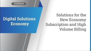 Solutions for the New Economy   Subscription and High Volume Billing