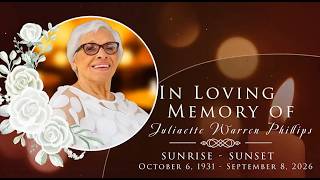 In Loving Memory of Juliaette Warren Phillips | September 20, 2026