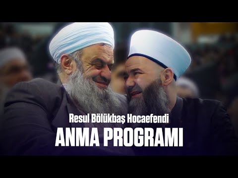 Rasul Bölükbaş Hocaefendi'yi Anma Programı 18 Kasım 2023 [TÜMÜ]