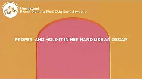 French Montana - Handstand (Lyrics) Feat. Doja Cat & Saweetie