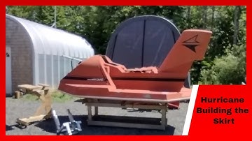 Hurricane Hovercraft Building the Skirt Episode 11
