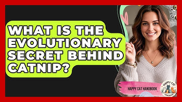 What Is The Evolutionary Secret Behind Catnip? - Happy Cat Handbook