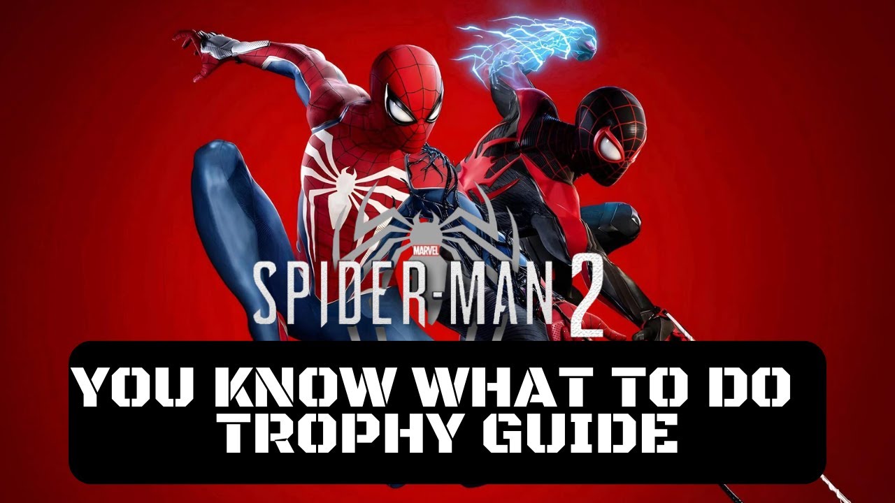 Marvel's Spider-Man 2 You Know What To Do Trophy Guide 