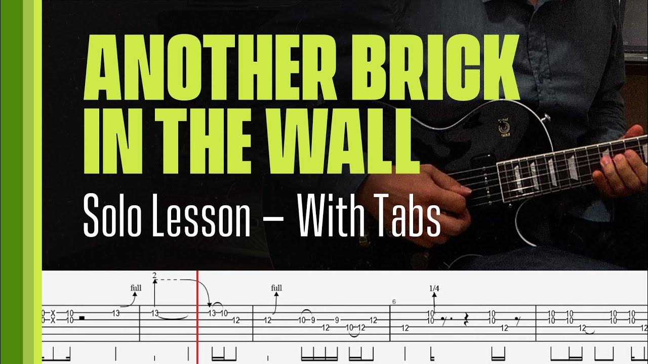 Another Brick In The Wall Solo Lesson Another Brick In The Wall - Solo Lesson - With Tabs - YouTube