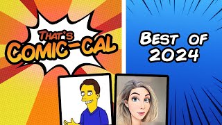 Thats Comic-Cals Best of 2024