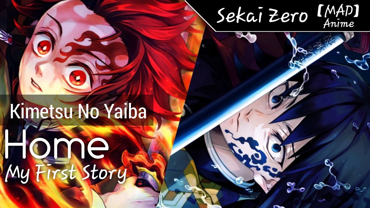 My First Story Home Mad Kimetsu No Yaiba Youtube