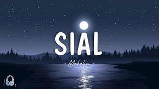 Mahalini - Sial (Lirik Lagu)