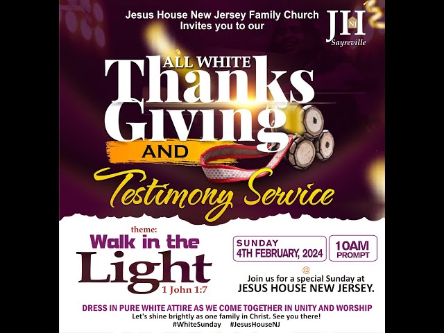 Jesus House NJ Family Church||Thanksgiving & Testimony Service ||Pastor Matel ||February 04, 2024.