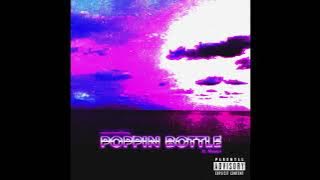 roseornothing - Poppin Bottle ft. Mosav (Prodby. JNX)