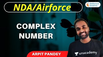 Udaan Batch: Complex Number (Part 2) NDA/Airforce | Maths | Target NDA/Airforce 2021 | Arpit Pandey