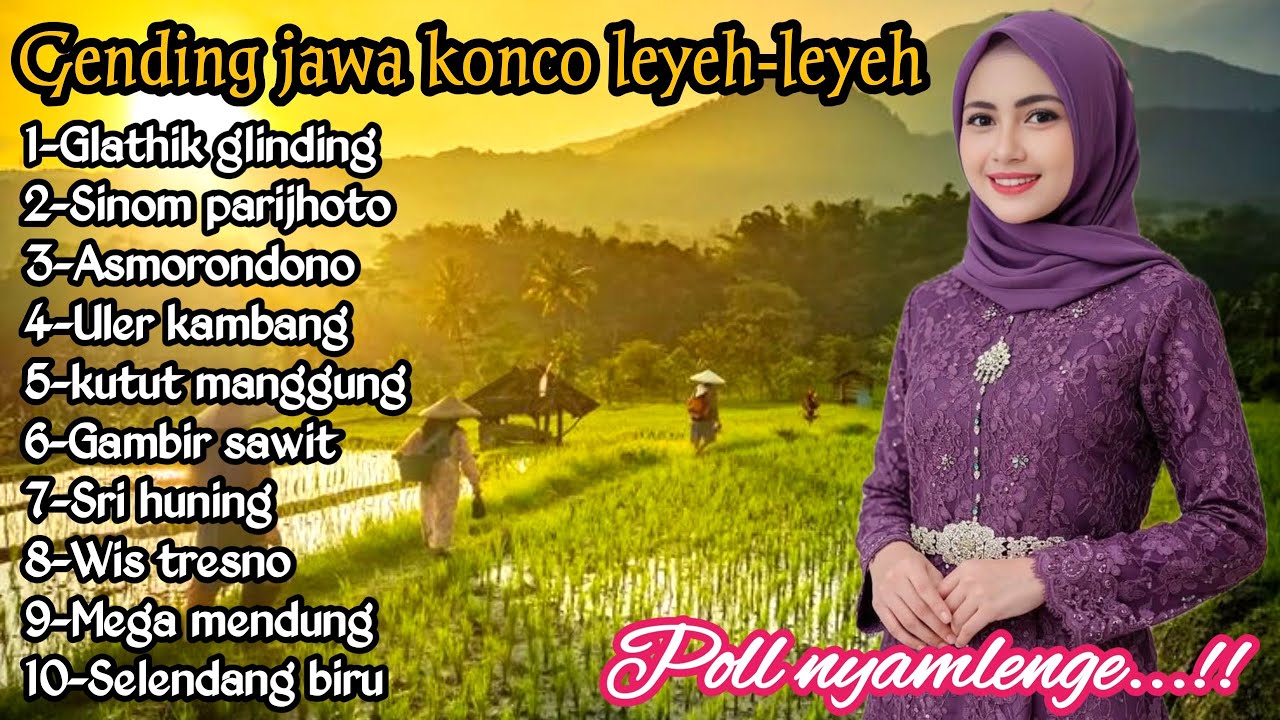 GENDING JAWA KONCO LEYEH-LEYEH _ UYON UYON PENGANTAR ISTIRAHAT POLL NYAMLENGE 
